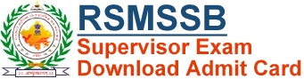 RSMSSB Supervisor Admit Card Download