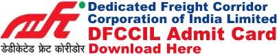 DFCCIL Admit Card Download Call Letter