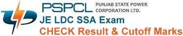 PSPCL JE LDC SSA Result Cutoff Marks