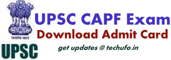 UPSC CAPF Exam Admit Card