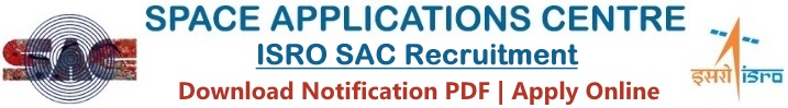 ISRO SAC Recruitment Notification & Application Form