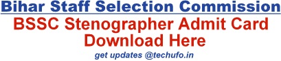 BSSC Stenographer Admit Card Download