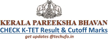 KTET Result Kerala TET Results Cutoff Marks ktet.kerala.gov.in