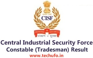 CISF Result Constable Tradesman Written Exam Results Merit List Cutoff Marks