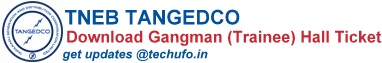 TNEB TANGEDCO Gangman Hall Ticket Admit Card Download