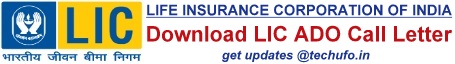 LIC ADO Admit Card Download Call Letter