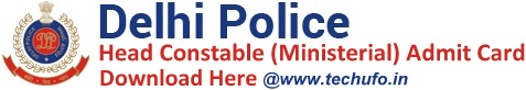 Delhi Police Head Constable Admit Card Download HC Ministerial Call Letter Hall Ticket