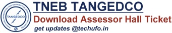 TNEB TANGEDCO Assessor Hall Ticket Download Admit Card