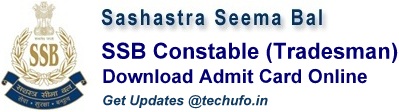 SSB Constable Tradesman Admit Card Sashastra Seema Bal CT Tradesmen Call letter