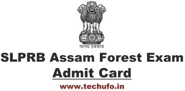 Download SLPRB Assam Forest Department Exam Admit Card FG Call Letter Forester