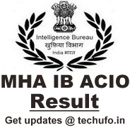 IB ACIO Result MHA Intelligence Bureau Assistant Central Intelligence Officer Grade II Executive Merit List