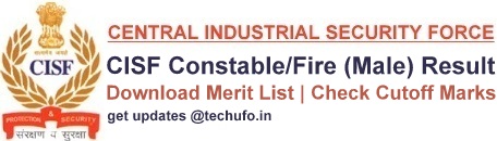 CISF Constable Fire Result Cut off Marks Merit List Download