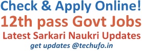 latest Government Jobs list for 12th pass