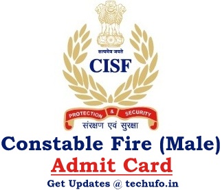 CISF Constable Fireman Admit Card CT Fire Exam Date Call Letter Hall Ticket www.cisfrectt.in