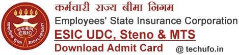 ESIC Admit Card Download MTS, UDC & Steno Call Letter Hall Ticket www.esic.nic.in