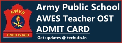 AWES APS Teacher OST Admit Card Army Public School TGT PGT PRT Exam Date Hall Ticket www.awesindia