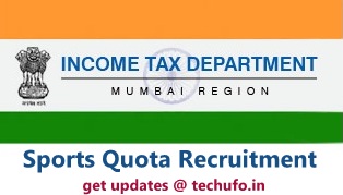 Income Tax Mumbai Recruitment Sports Quota Notification MTS Tax Assistant IT Inspector Online Application Form