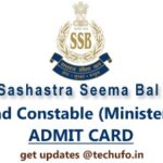 SSB Head Constable Admit Card Sashastra Seema Bal HC Ministerial Exam Date Call Letter ssbrectt.gov.in