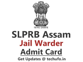 SLPRB Assam Jail Warder Admit Card Download Call Letter slprbassam.in