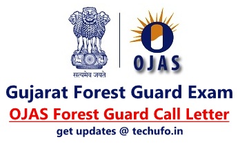 OJAS Gujarat Forest Guard Call Letter Vanrakshak Exam Date Admit Card Hall Ticket ojas.gujarat.gov.in