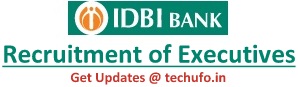 IDBI Bank Recruitment Executive Latest Notification Apply Online Application Form