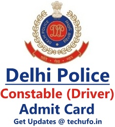 Delhi Police Driver Admit Card SSC DP Constable Driver Exam Date Hall Ticket