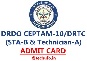 DRDO CEPTAM 10 Admit Card STA-B Tech-A Call Letter Hall Ticket drdo.gov.in