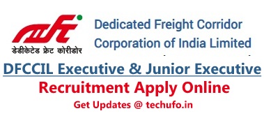 DFCCIL Recruitment Executive and Jr Executive Notification & Apply Online Application Form