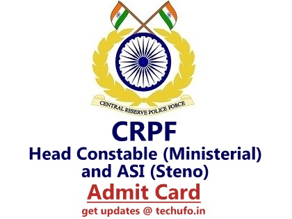 CRPF ASI Steno & HC Ministerial Admit Card Download HCM Exam Date Call Letter Hall Ticket www.crpf.gov.in