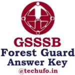 Gujarat Forest Guard Answer Key Download GSSSB Vanrakshak Beat Guard Official Answer Sheet Paper Solution PDF gsssb.gujarat.gov.in