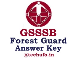 Gujarat Forest Guard Answer Key Download GSSSB Vanrakshak Beat Guard Official Answer Sheet Paper Solution PDF gsssb.gujarat.gov.in