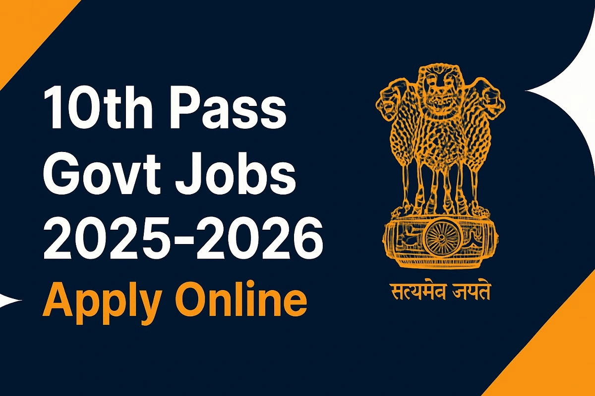 10th pass Govt Jobs 2025 2026 Apply Online Offline Form, 10th Merit-based Government Job Vacancy for Male Female Sarkari Naukri Matriculation Jobs Bharti List